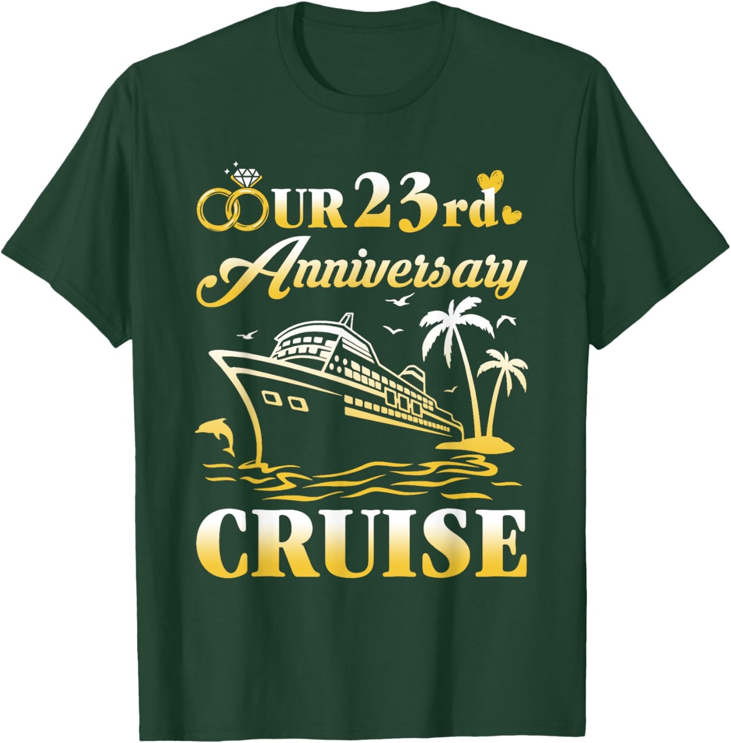 Our 23rd Wedding Anniversary Cruise 23 Years of Marriage T-Shirt - T-Shirt | Forest