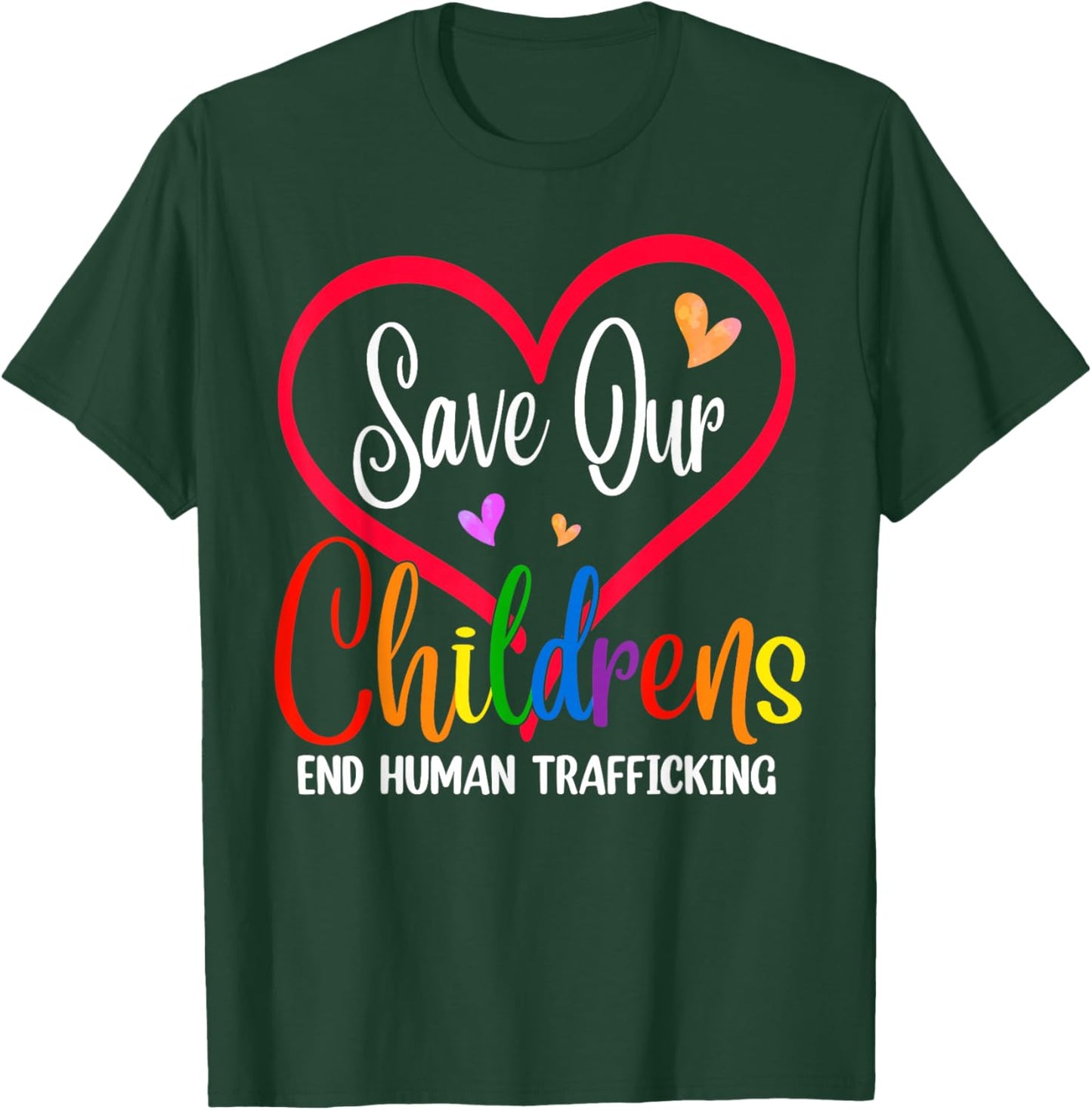 Save Our Children End Human Trafficking Anti Modern Slavery T-Shirt - T-Shirt | Forest