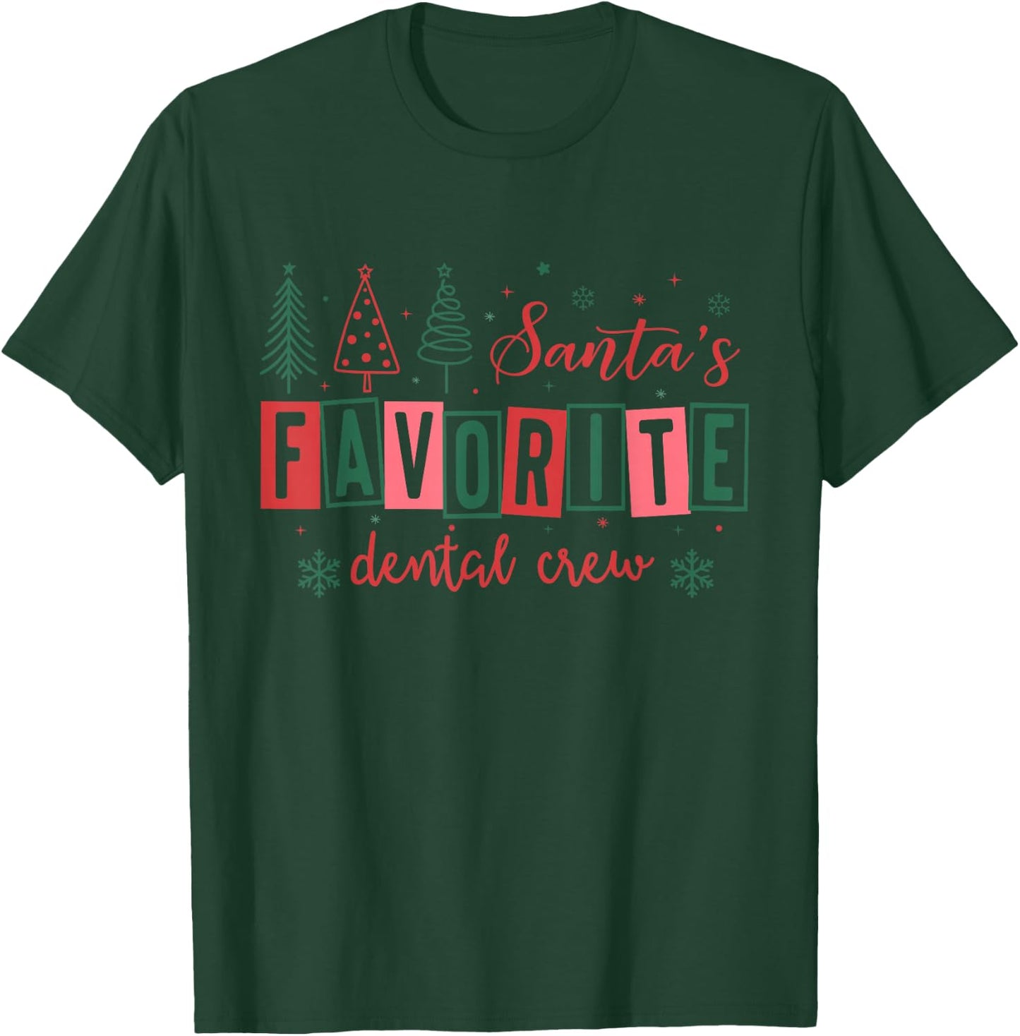 Santa's Favorite Dental Crew Teeth Christmas Xmas Pajamas T-Shirt - T-Shirt | Forest
