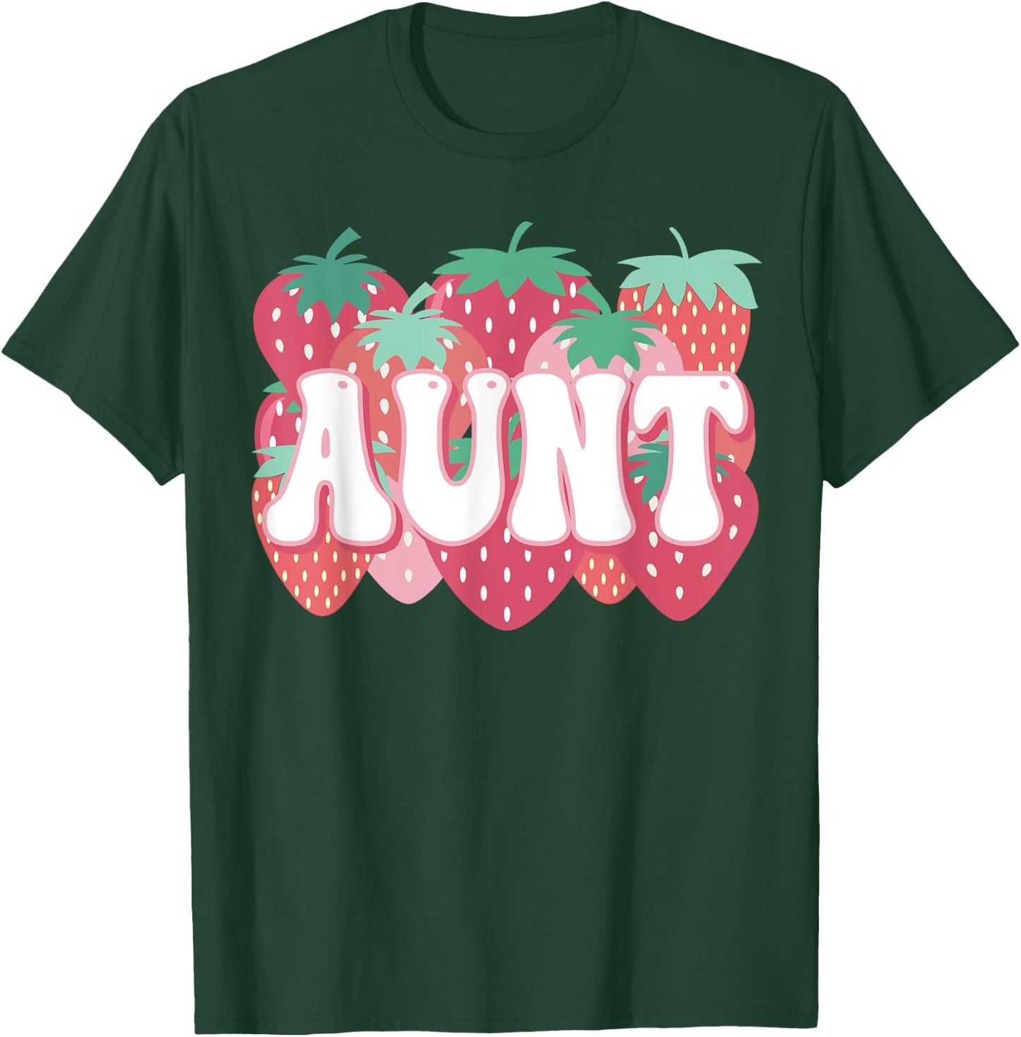 Aunt Of The Berry First Birthday Strawberry Family Party T-Shirt - T-Shirt | Forest