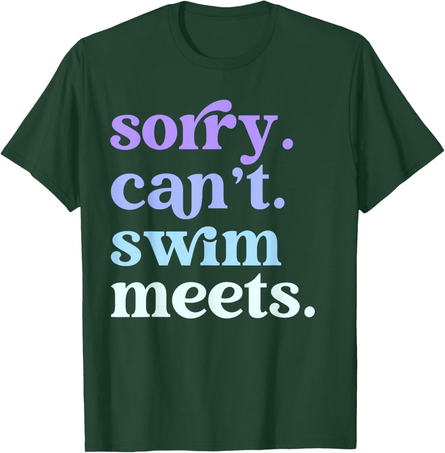 Sorry Can't Swim Meets Retro Swimming Funny Sports Mom T-Shirt - T-Shirt | Forest