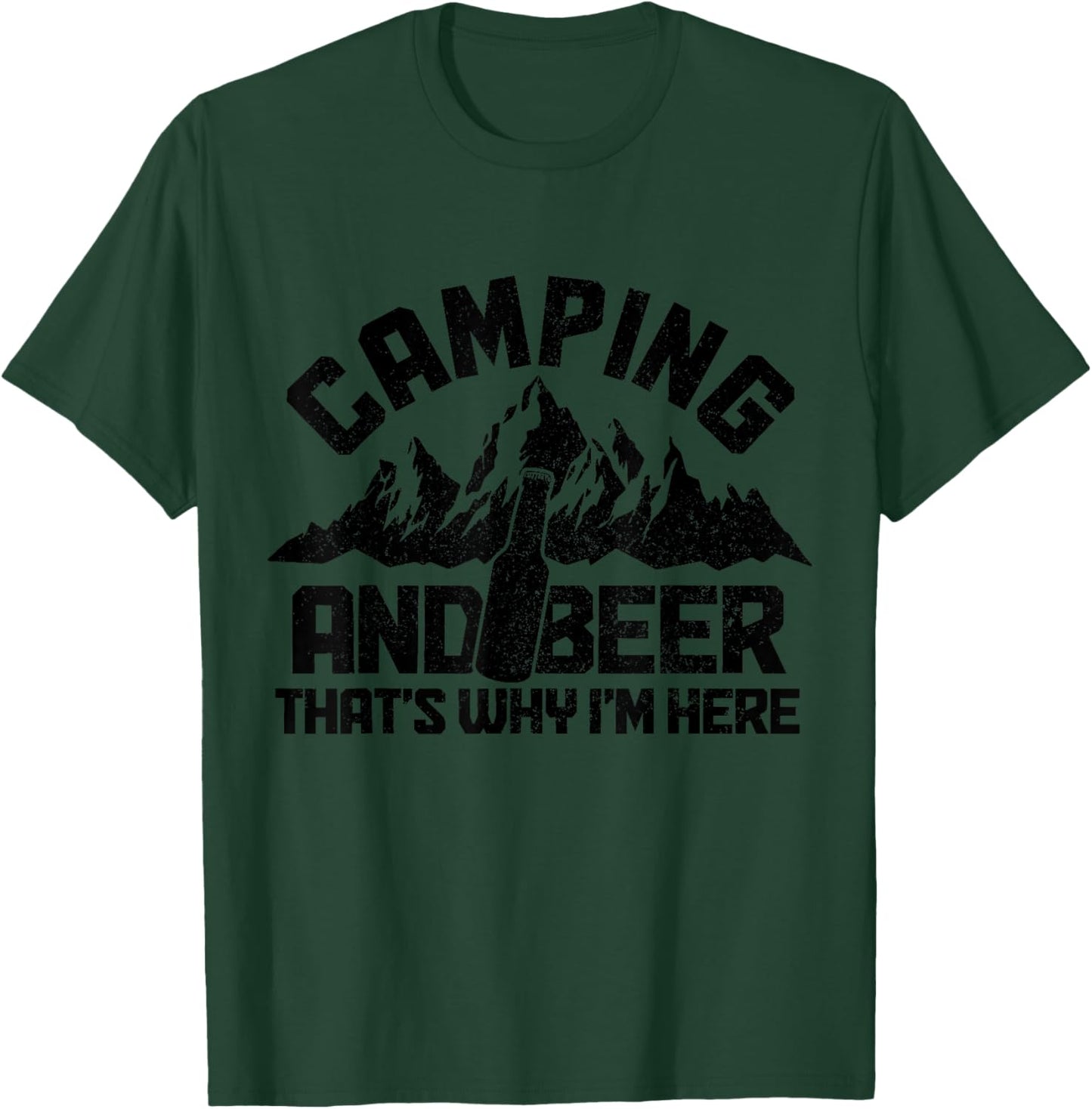 Camping & Beer That's Why I'm Here Funny Camper T-Shirt - T-Shirt | Forest