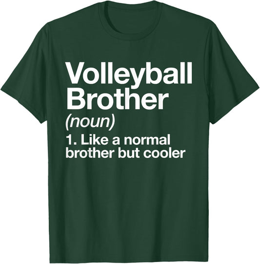 Volleyball Brother Definition Funny Sport T-Shirt - T-Shirt | Forest