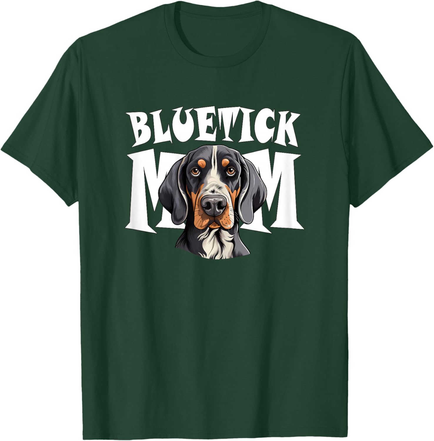 Bluetick Coonhound Mom Cute Dog Mother T-Shirt - T-Shirt | Forest