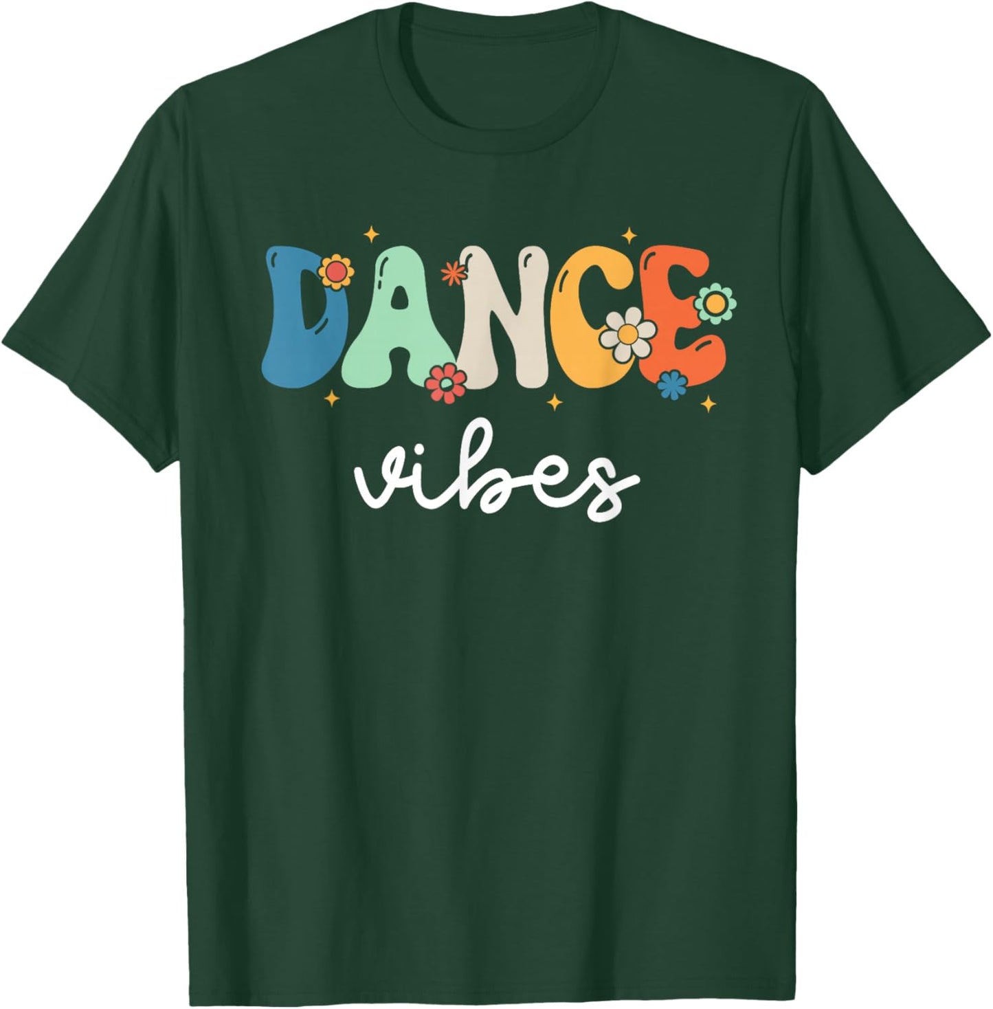 Dance Vibes - Dance Team Retro 1st Day of School Men Women T-Shirt - T-Shirt | Forest