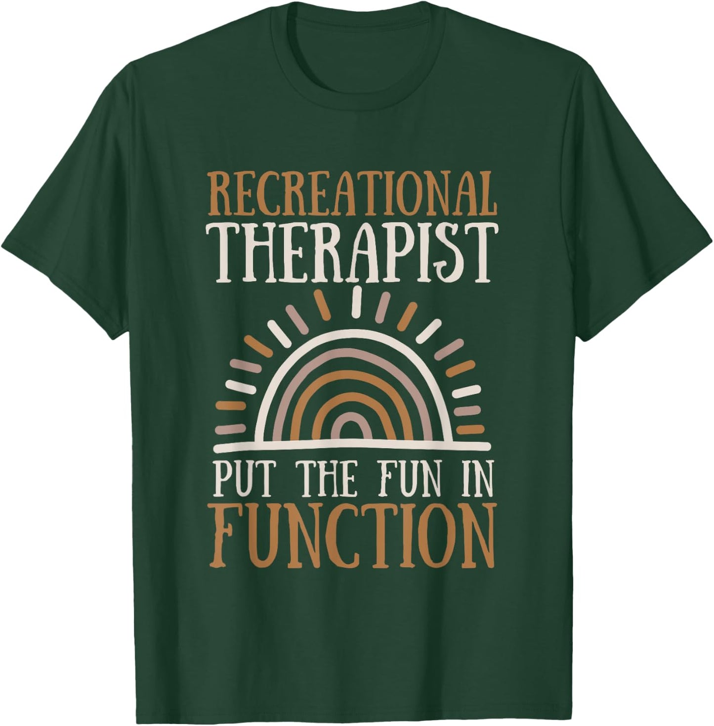 Recreational Therapy Therapist RT Month T-Shirt - T-Shirt | Forest