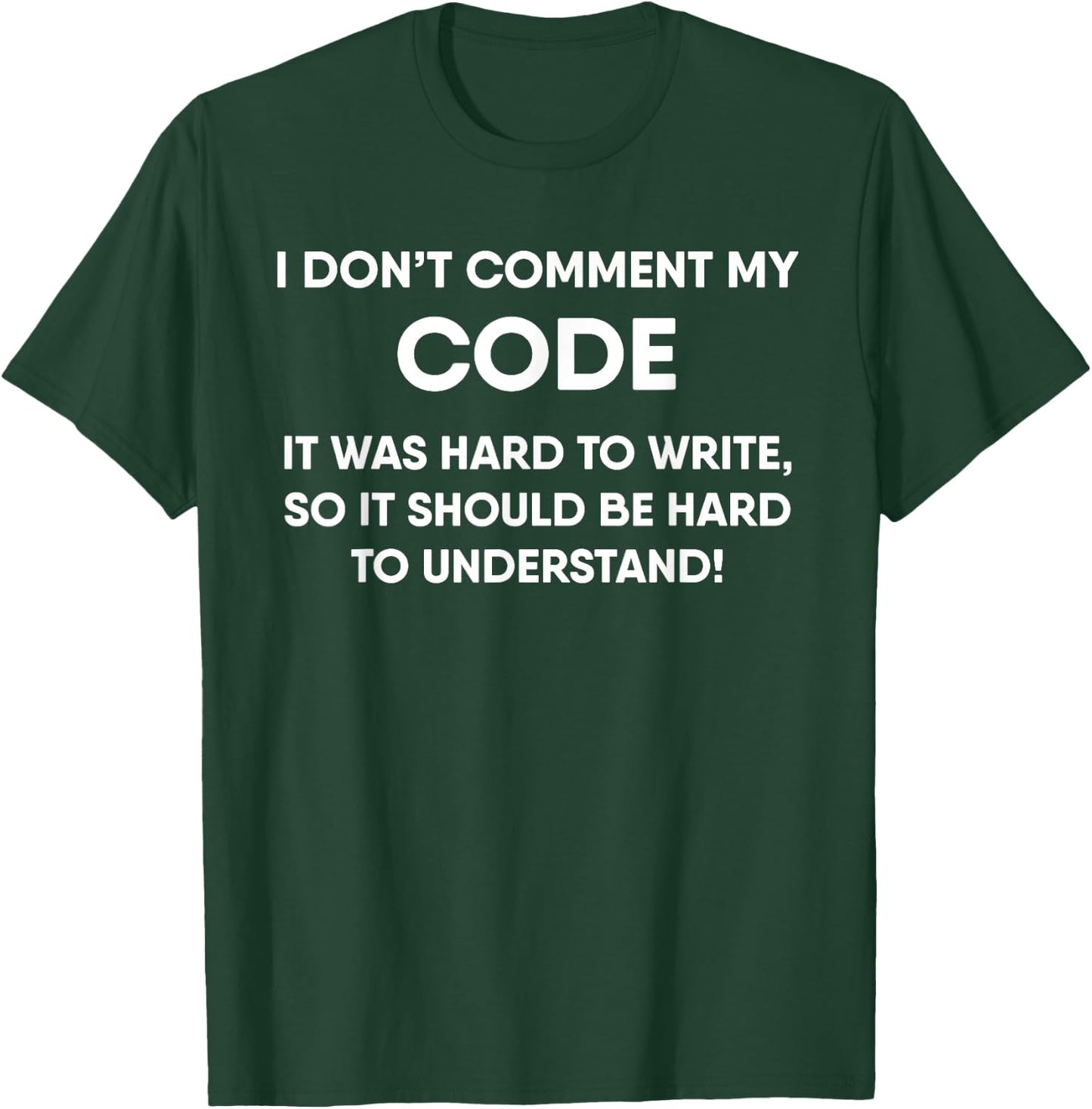 Funny Coding Real Programmers Don't Comment Code T-Shirt - T-Shirt | Forest