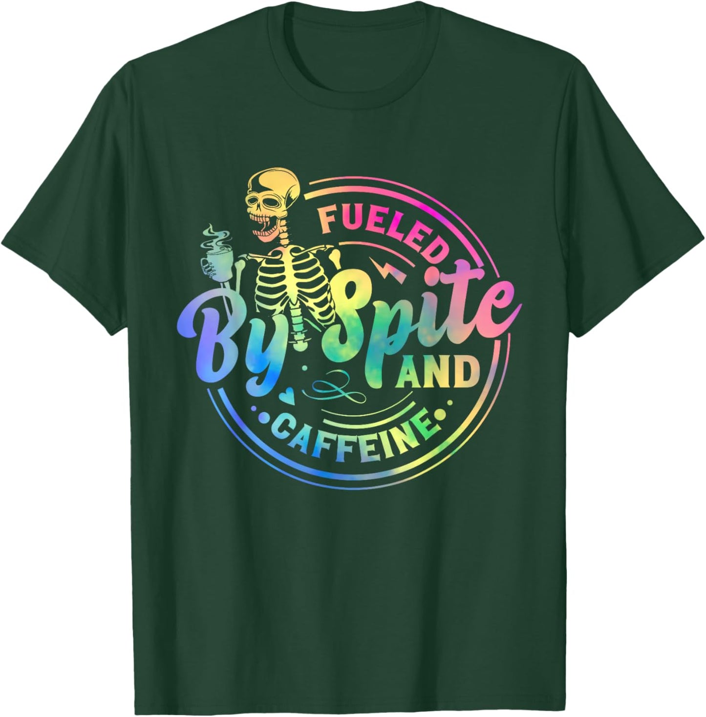 Fueled By Spite And Caffeine Skeleton T-Shirt - T-Shirt | Forest