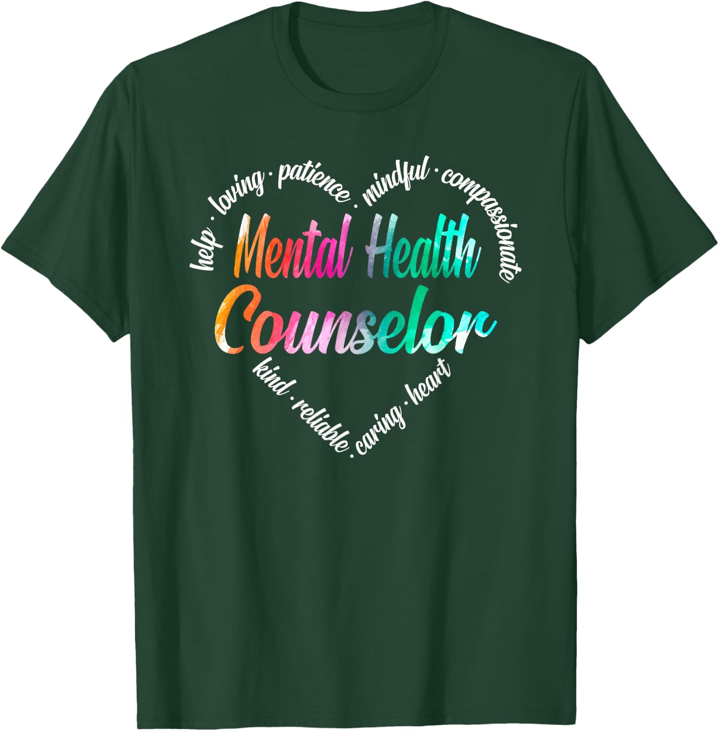Mental Health Counselor Heart Word Cloud Watercolor Rainbow T-Shirt - T-Shirt | Forest