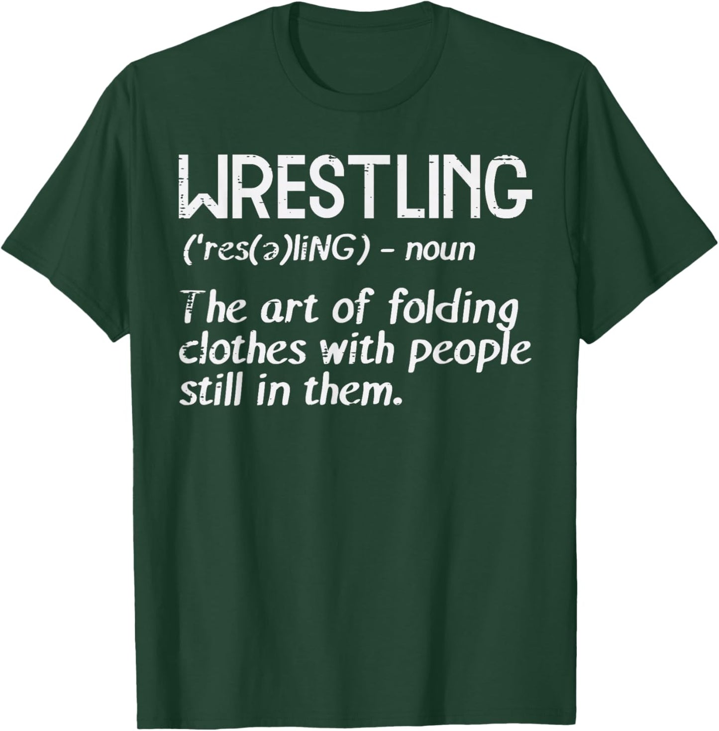 Wrestling Definition Folding Clothes Funny Men Women Kids T-Shirt - T-Shirt | Forest