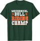 Mechanical Bull Riding Champ T-Shirt - T-Shirt | Forest