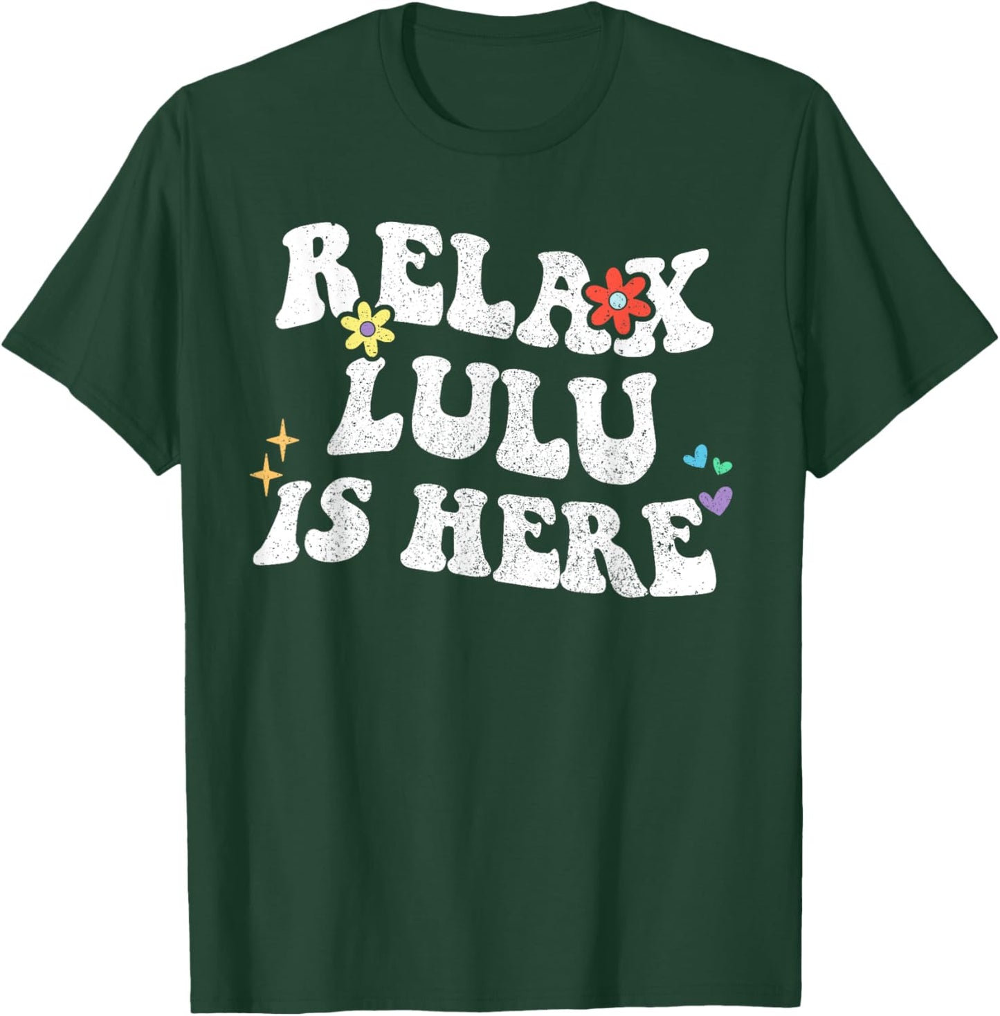 Retro Groovy Relax LULU Is Here Funny Mother's Day Name T-Shirt - T-Shirt | Forest