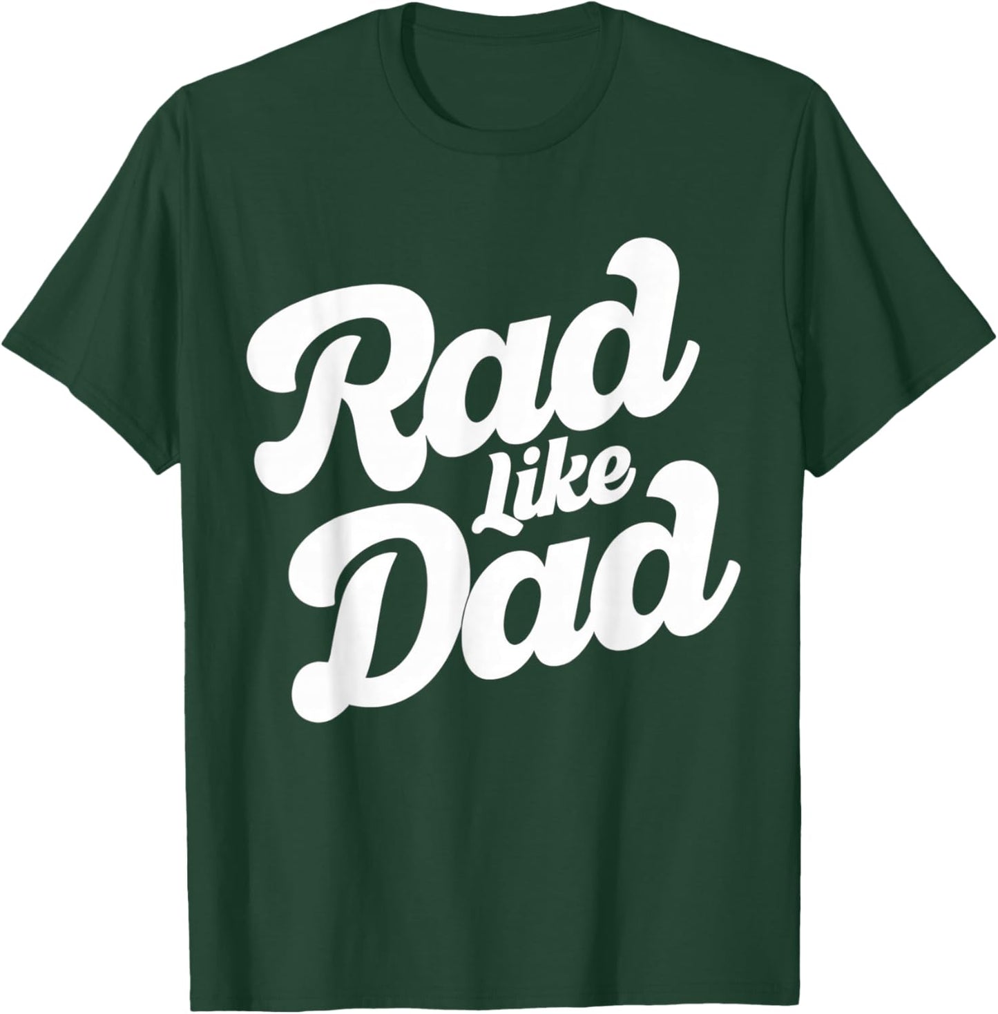 Rad Like Dad Kids Fathers Day T-Shirt - T-Shirt | Forest