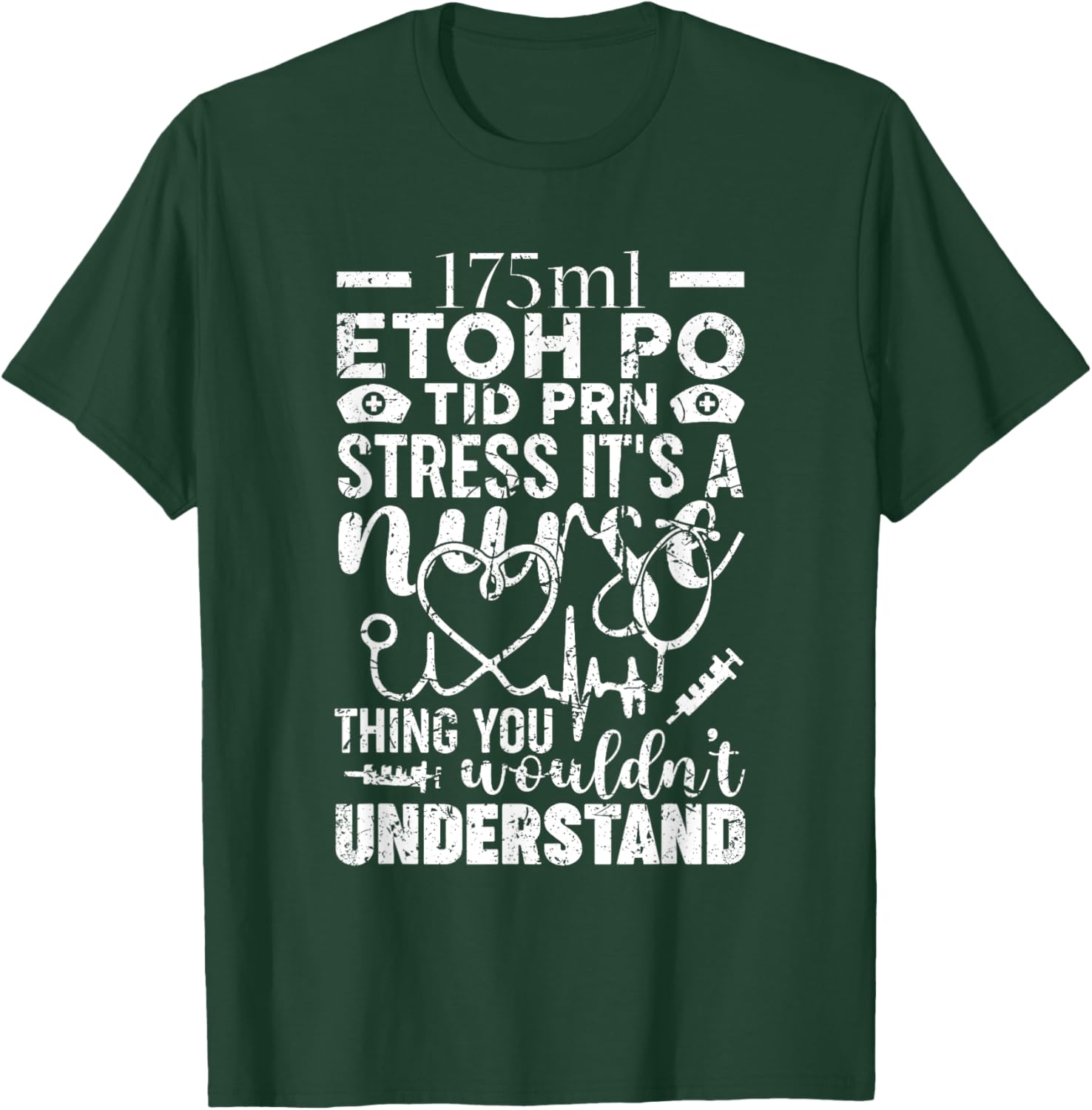 Etoh Po Tid Prn Stress Its A Nurse Thing You Wouldnt T-Shirt - T-Shirt | Forest
