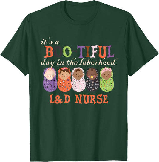 It's BOO-TIFUL Day in The Laborhood L&D Nurse Halloween T-Shirt - T-Shirt | Forest