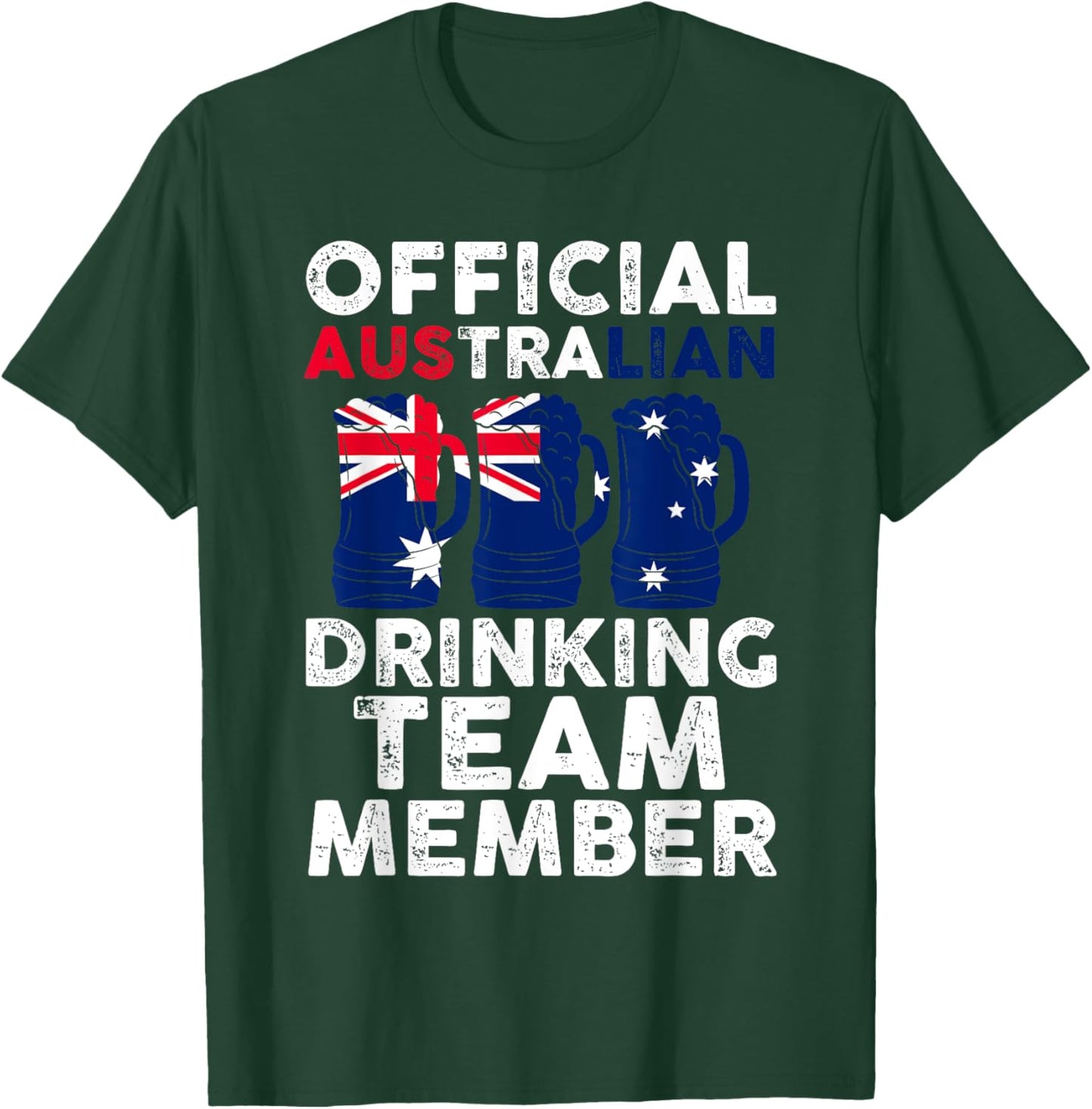 Australian drinking team member Australian T-Shirt - T-Shirt | Forest