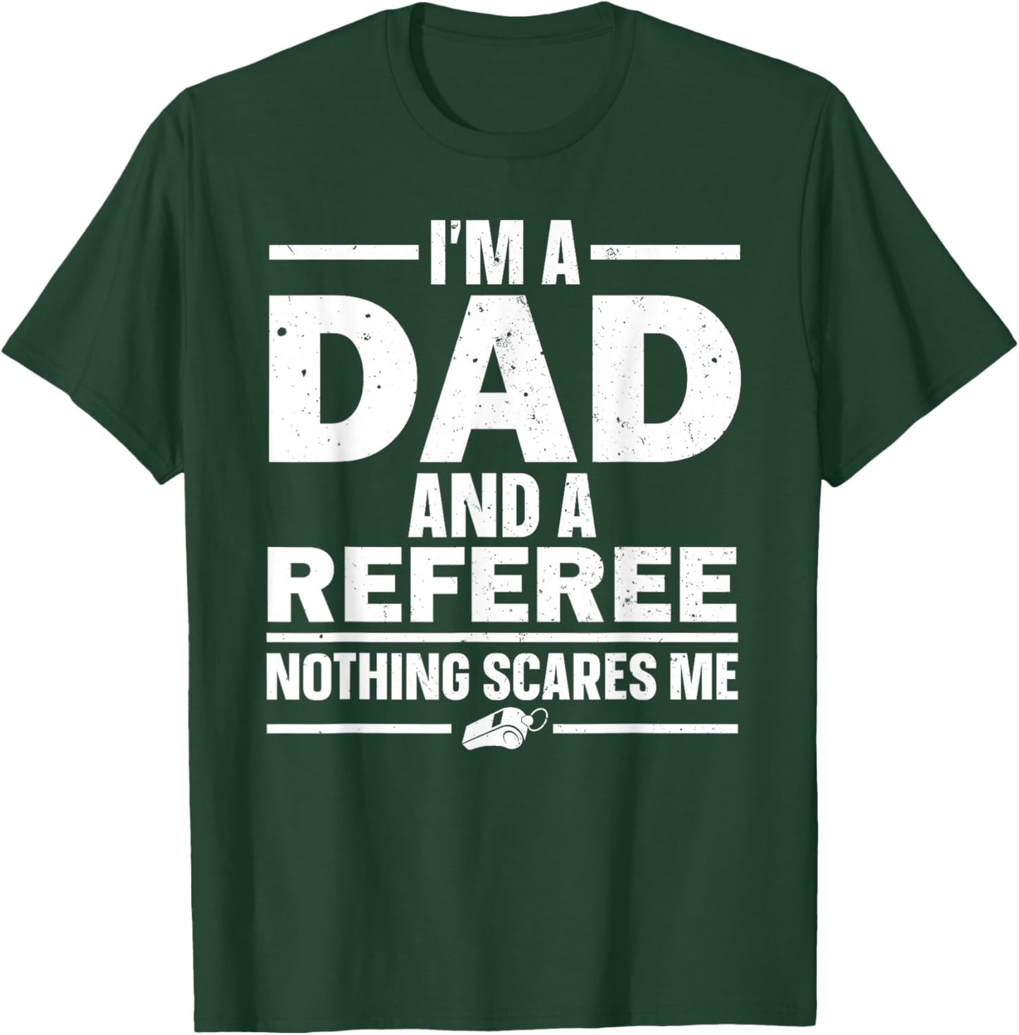 Best Referee Design Dad Reffing Sports Ref Referee T-Shirt - T-Shirt | Forest