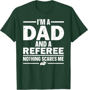 Best Referee Design Dad Reffing Sports Ref Referee T-Shirt - T-Shirt | Forest