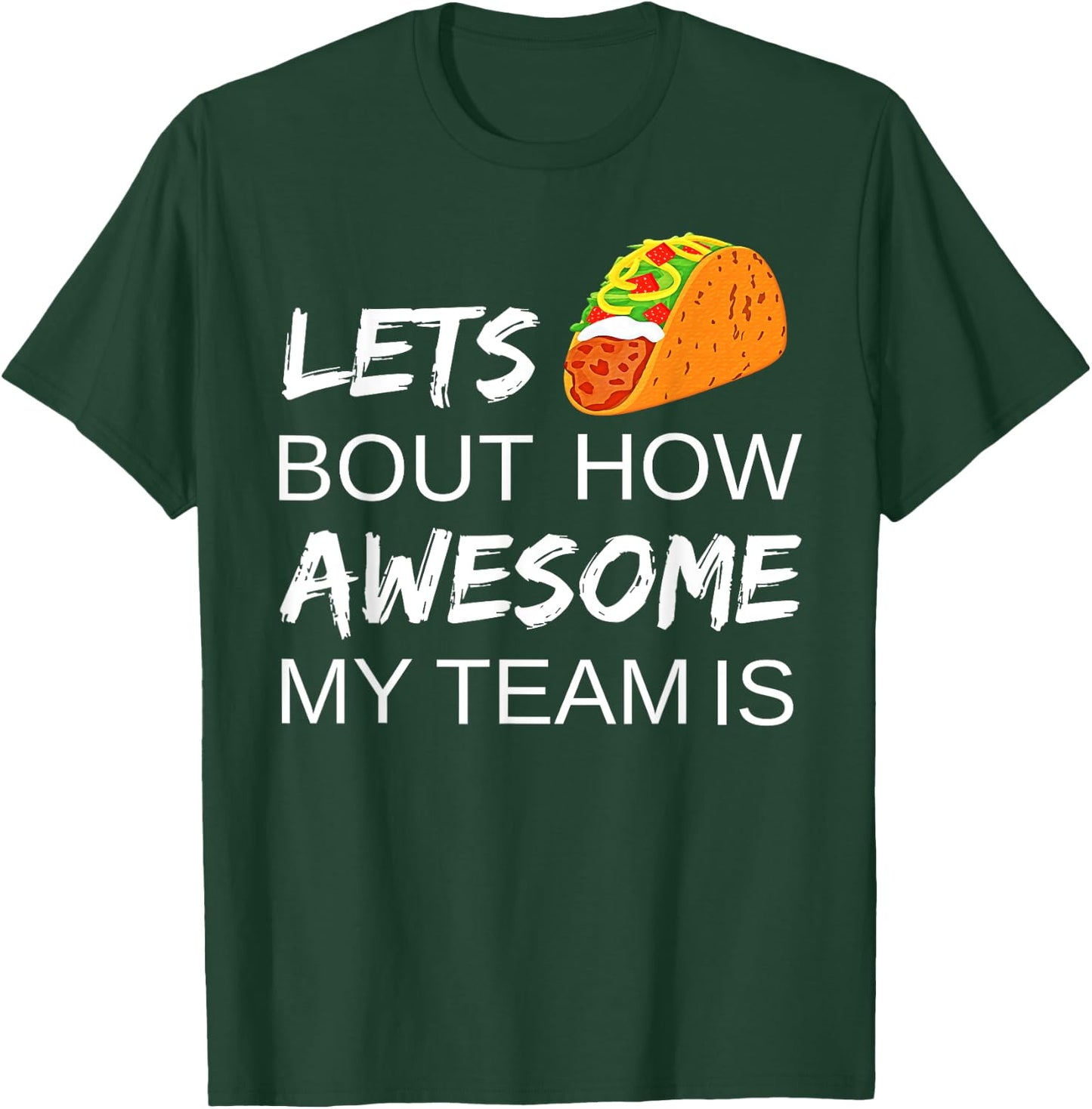 Taco Employee Appreciation Shirt Gift for Boss Day Team T-Shirt - T-Shirt | Forest