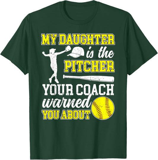 My Daughter Is Softball Pitcher Dad Of A Softball Pitcher T-Shirt - T-Shirt | Forest