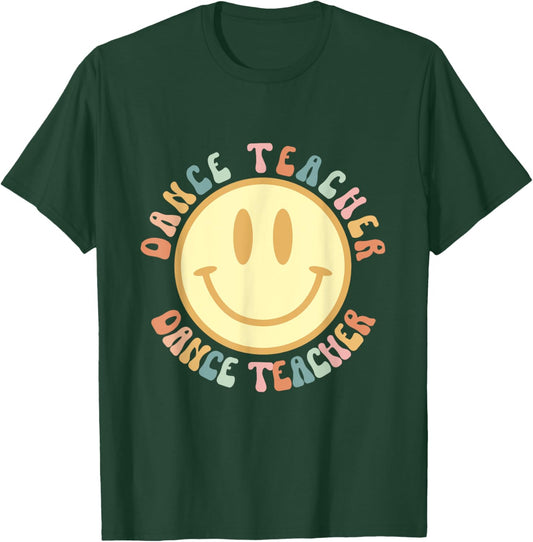Happy Smiling Face Groovy Retro Dance Teacher Appreciation T-Shirt - T-Shirt | Forest