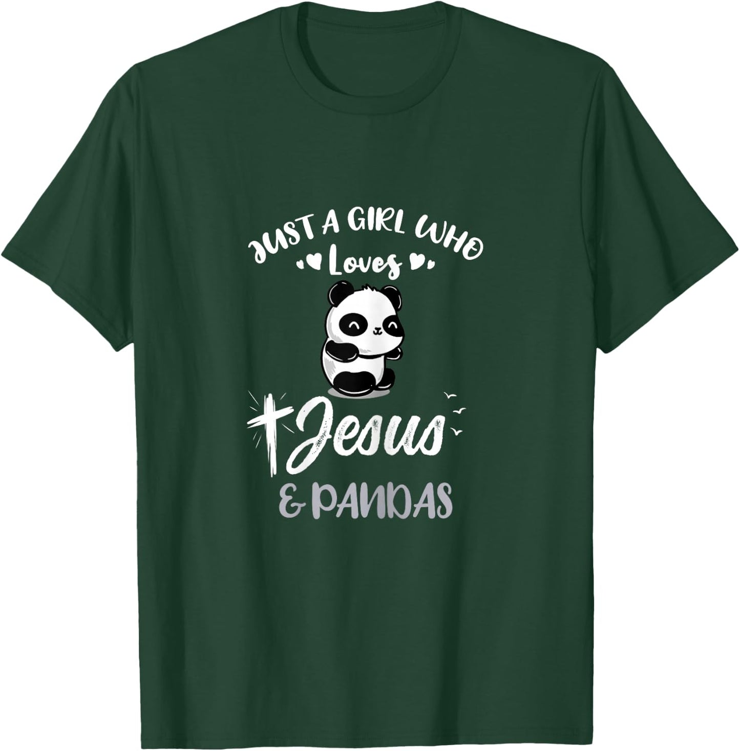 Just A Girl Who Loves Jesus And Pandas T-Shirt - T-Shirt | Forest