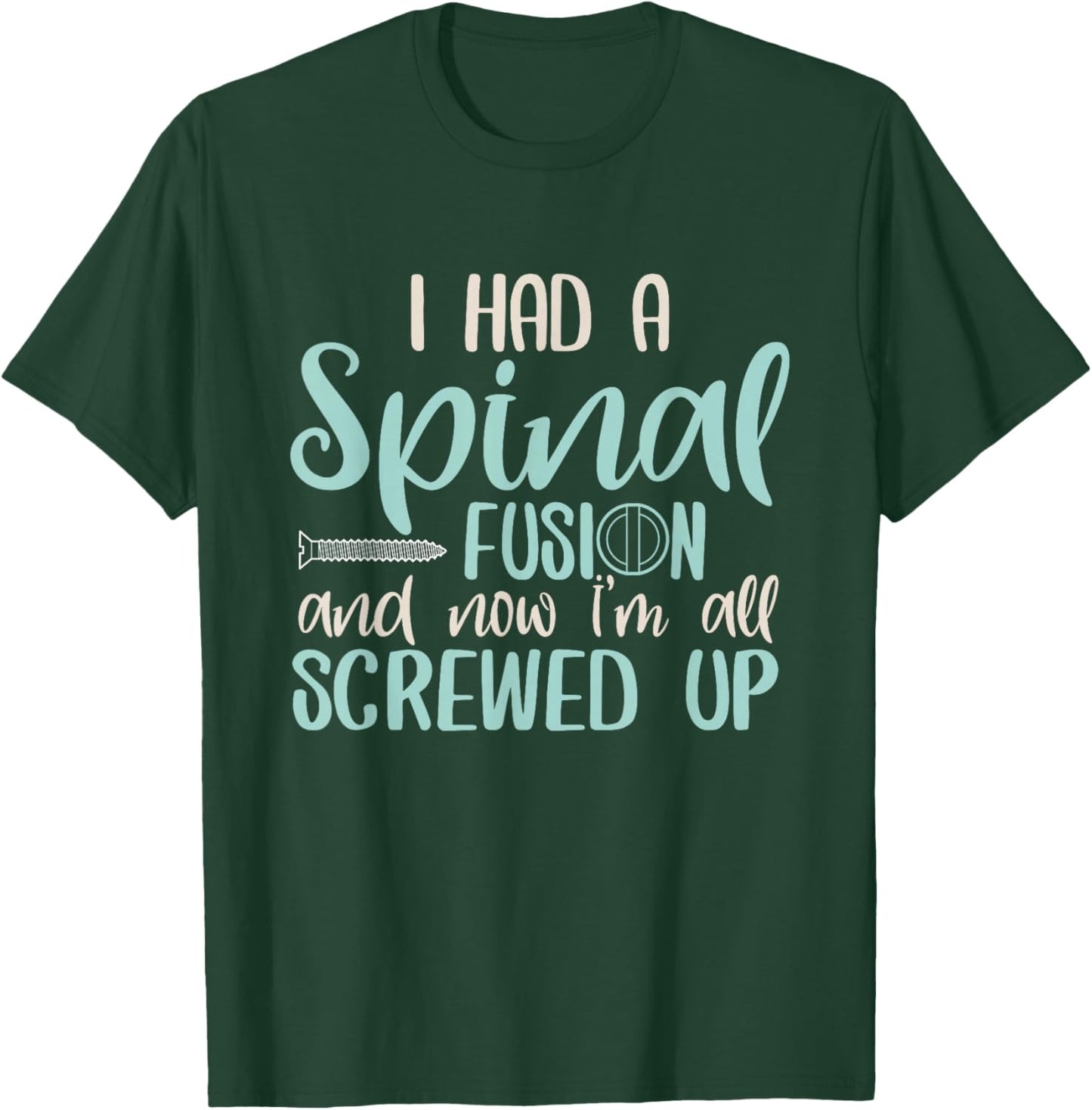 Back Surgery Spinal Fusion Spine Surgery Recovery Gift T-Shirt - T-Shirt | Forest