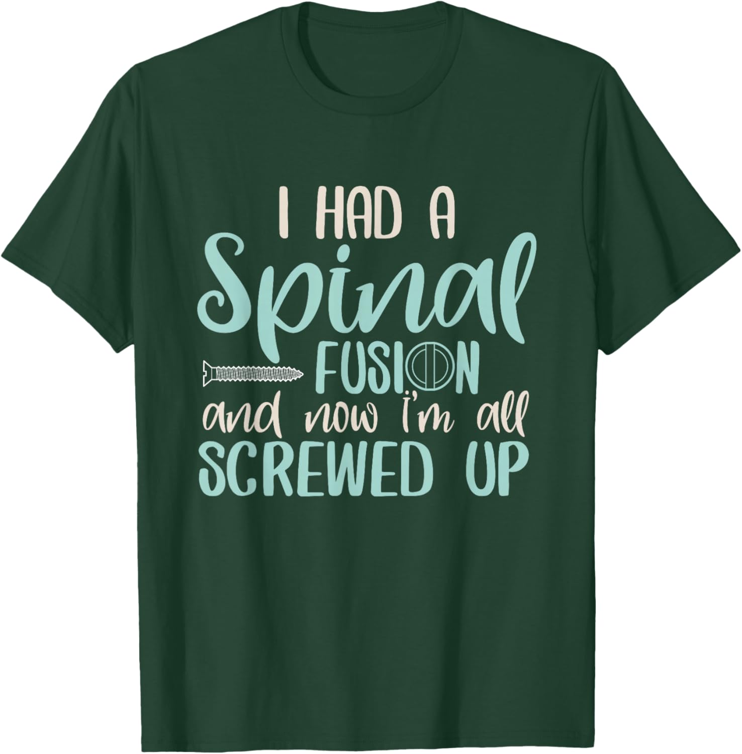Back Surgery Spinal Fusion Spine Surgery Recovery Gift T-Shirt - T-Shirt | Forest