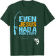 Christian Religious Fishing Dad Even Jesus Had A Fish Story T-Shirt - T-Shirt | Forest