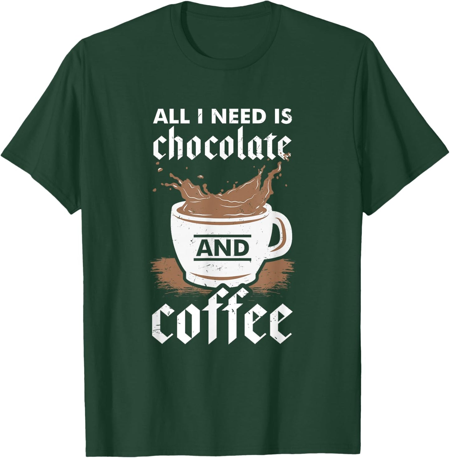 I Love Chocolate And Coffee Design T-Shirt - T-Shirt | Forest