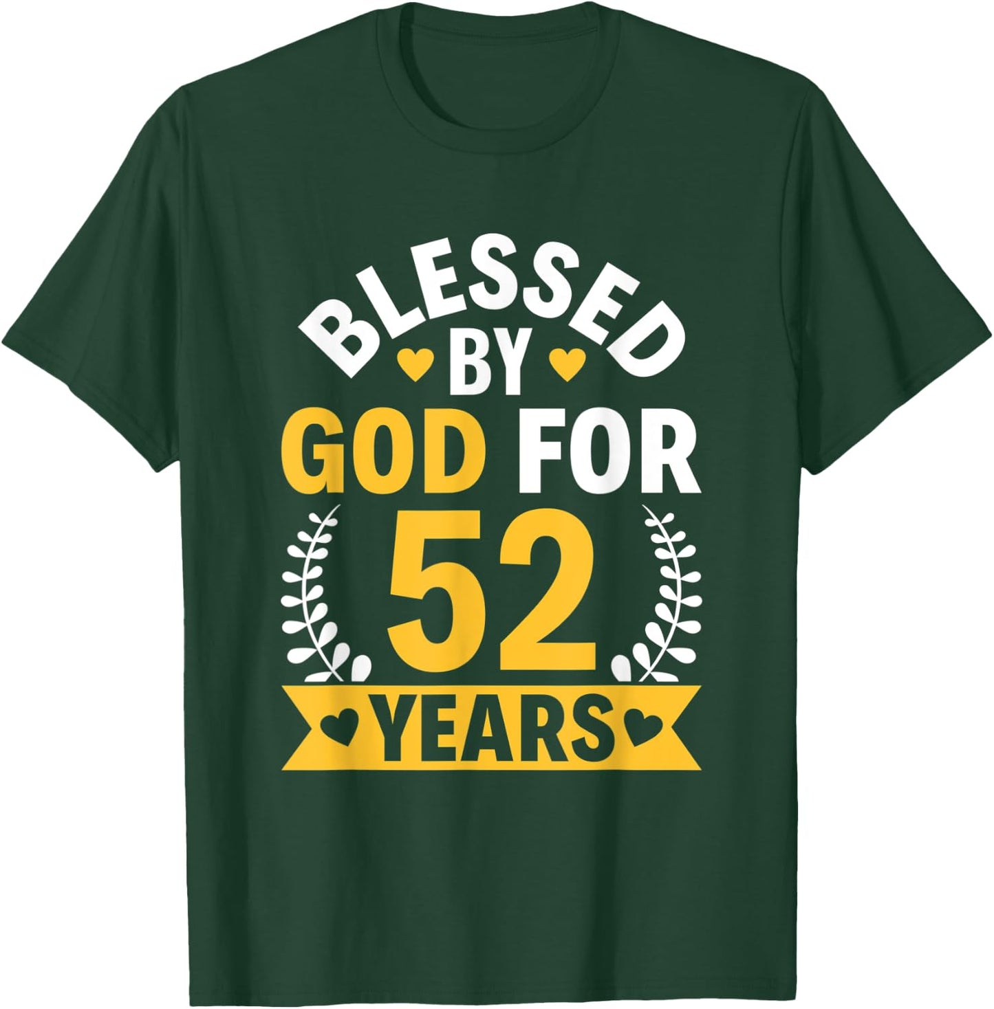 52nd Birthday Man Woman Blessed by god for 52 years T-Shirt - T-Shirt | Forest