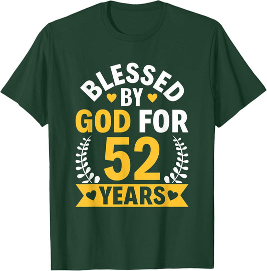 52nd Birthday Man Woman Blessed by god for 52 years T-Shirt - T-Shirt | Forest