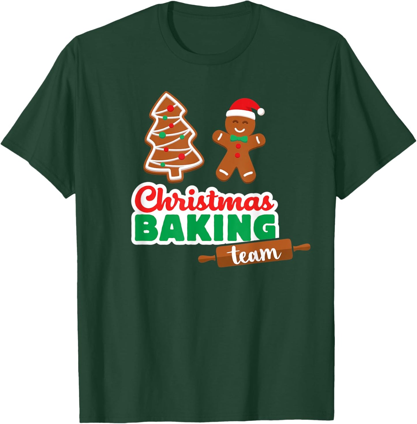 Christmas Baking Team T Shirt Funny Xmas Cookies Matching T-Shirt - T-Shirt | Forest