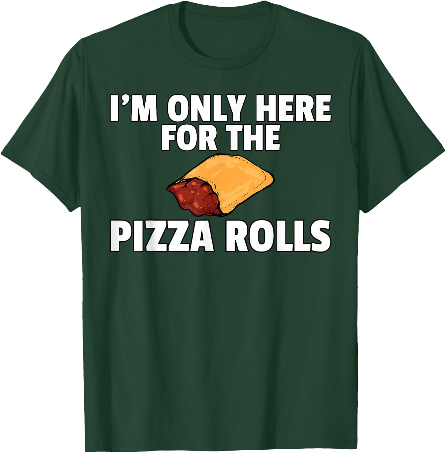 Pizza Rolls Funny Cheese Snack T-Shirt - T-Shirt | Forest