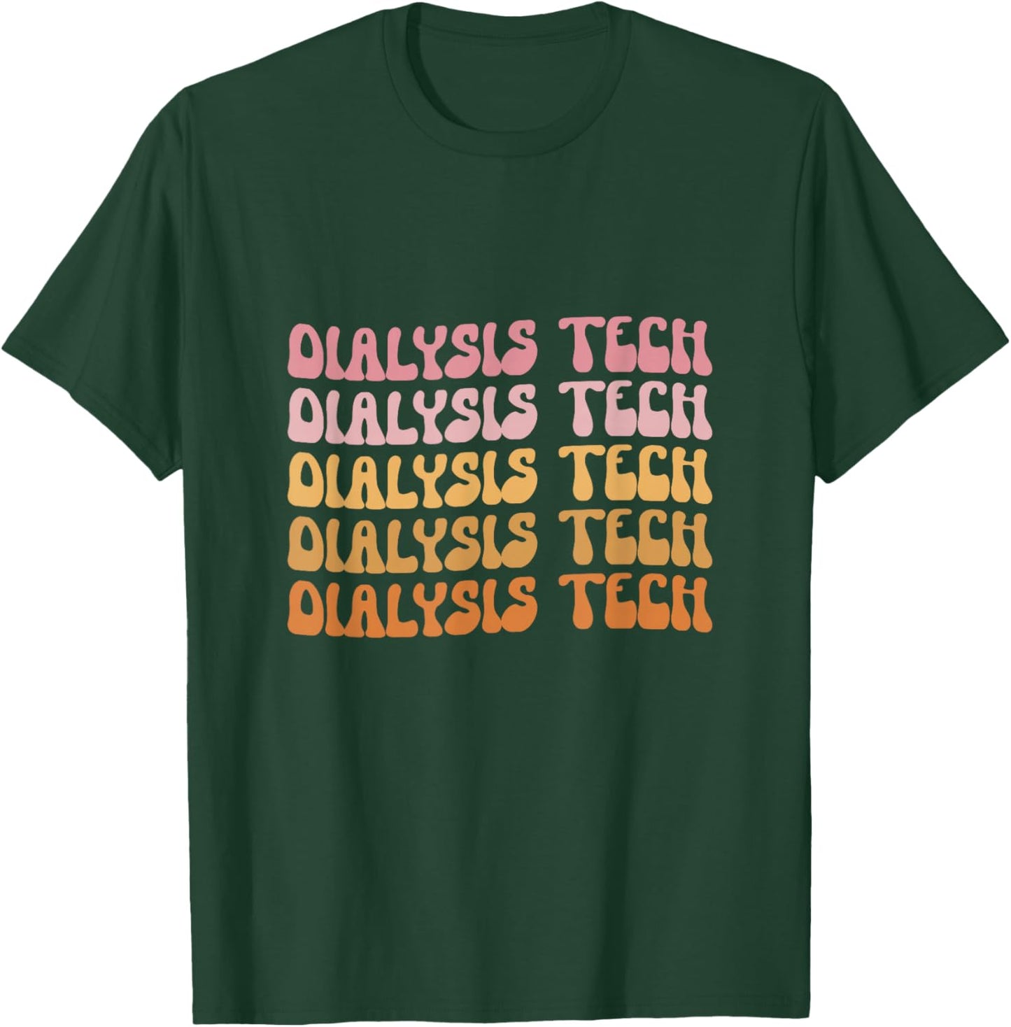 Groovy Retro Vintage Dialysis Technician Nephrology T-Shirt - T-Shirt | Forest