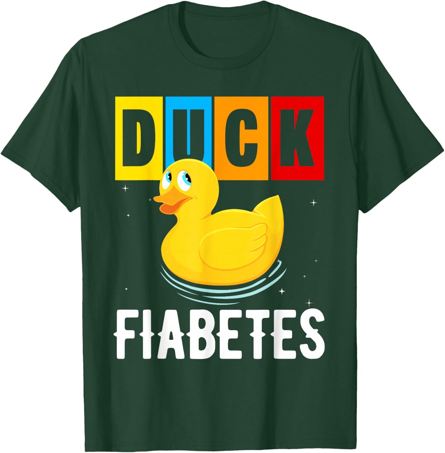 Duck Fiabetes Funny Duck Diabetes Shirt Diabetes T-Shirt - T-Shirt | Forest