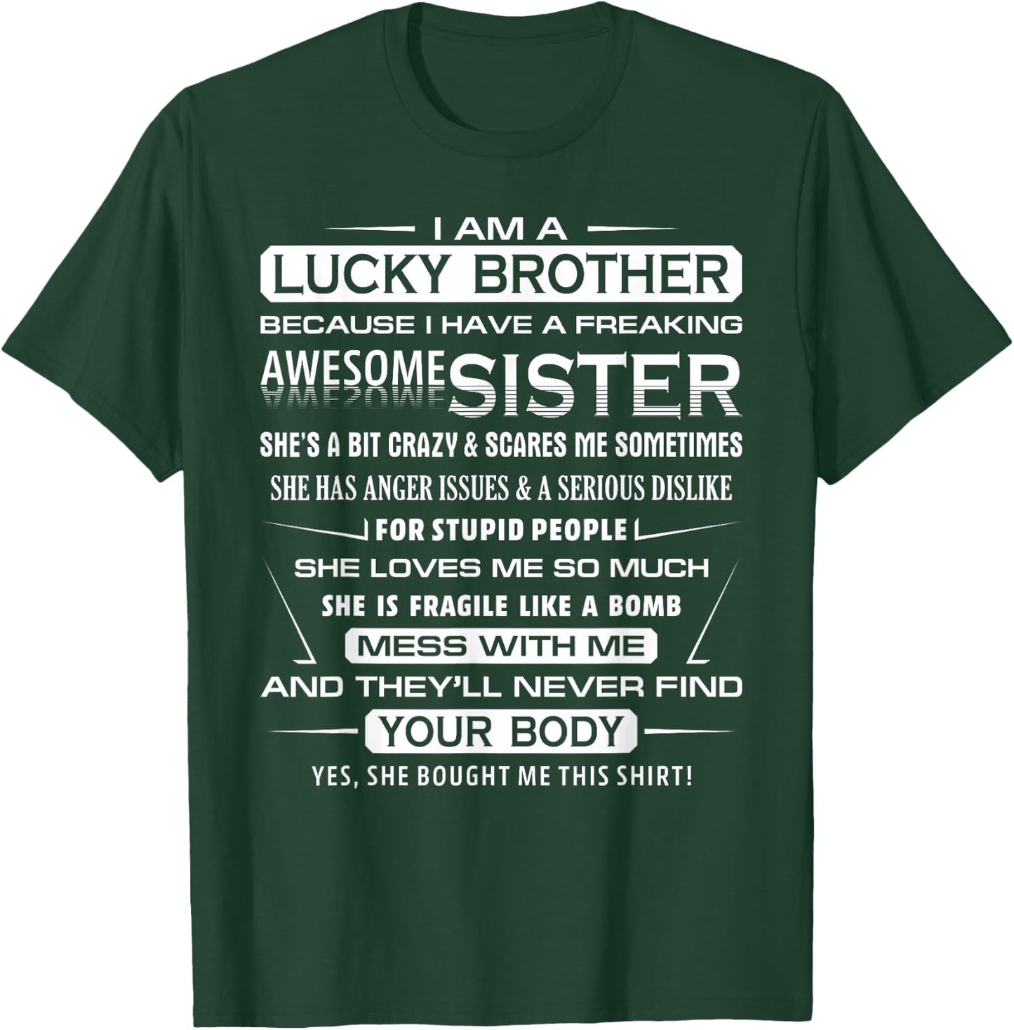 Christmas Funny for Brother from Sister I Am A Lucky Brother T-Shirt - T-Shirt | Forest