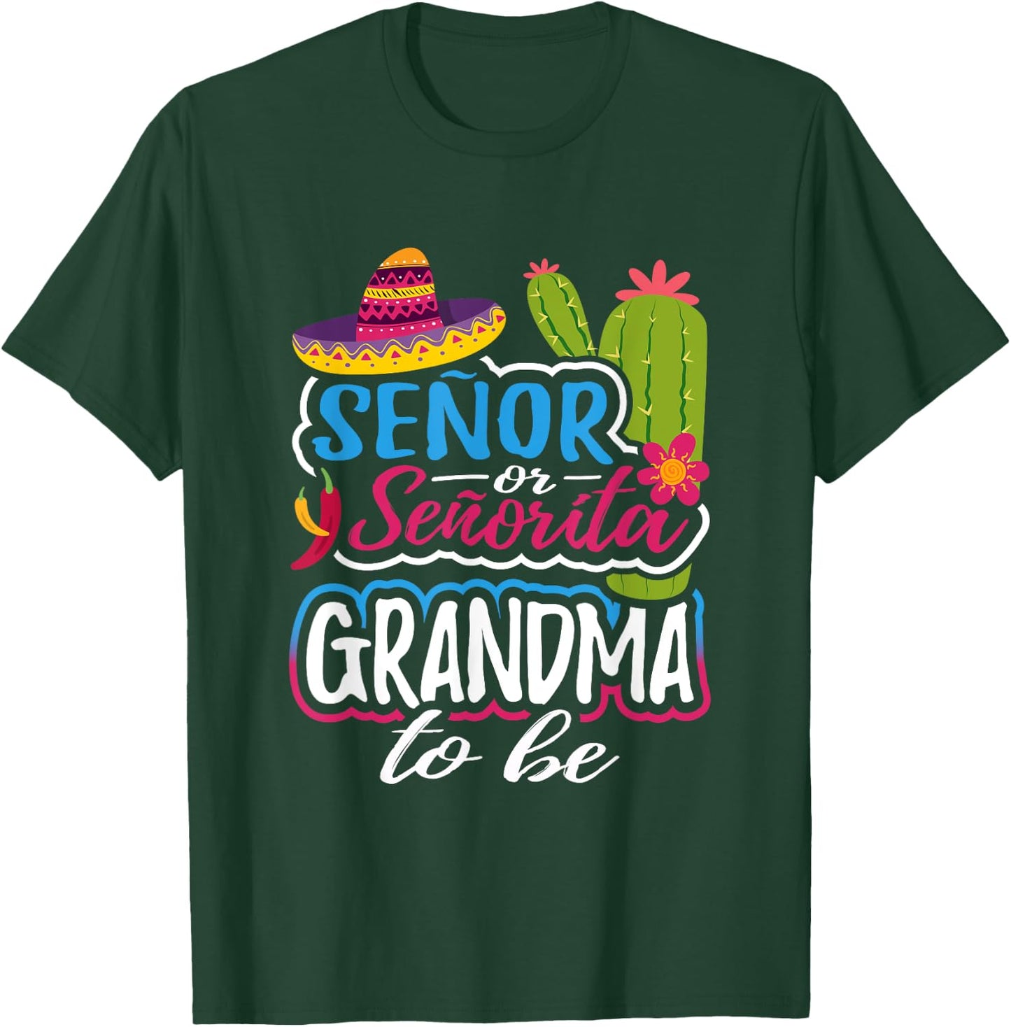 Senor Or Senorita Grandma To Be Gender Reveal Mexican Fiesta T-Shirt - T-Shirt | Forest