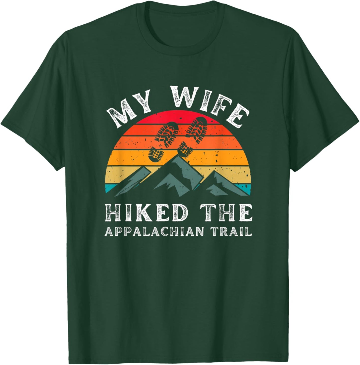 My Wife Hiked The Appalachian Trail Saying T-Shirt - T-Shirt | Forest