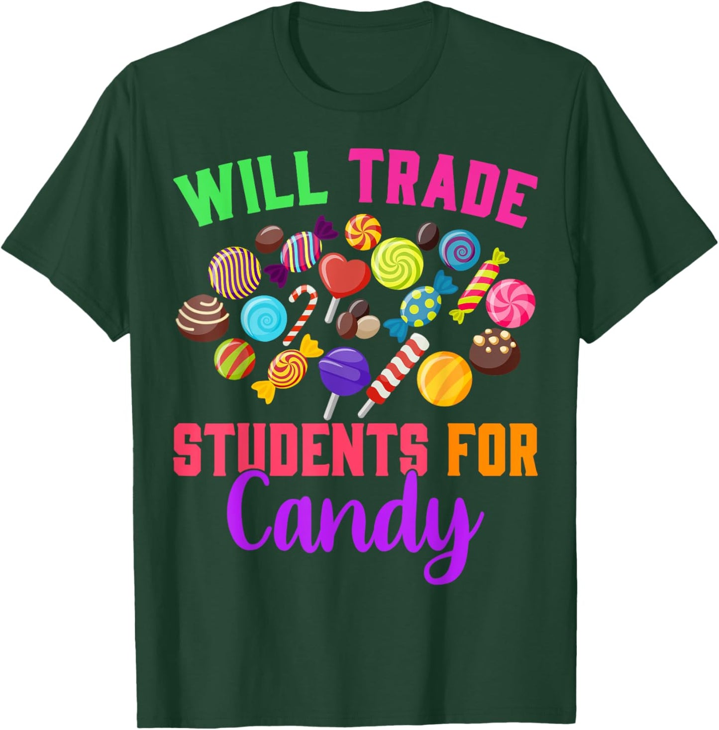 Will Trade Students For Candy Teacher Joke Halloween Costume Men Women T-Shirt - T-Shirt | Forest