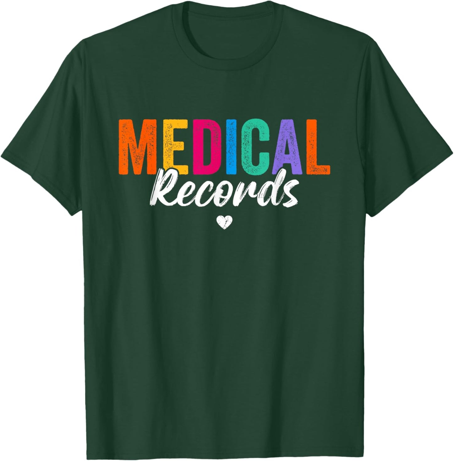 Medical Records Cool Design Appreciation Week Healthcare T-Shirt - T-Shirt | Forest