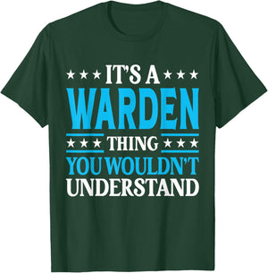 It's A Warden Thing Job Title Employee Funny Worker Warden T-Shirt - T-Shirt | Forest