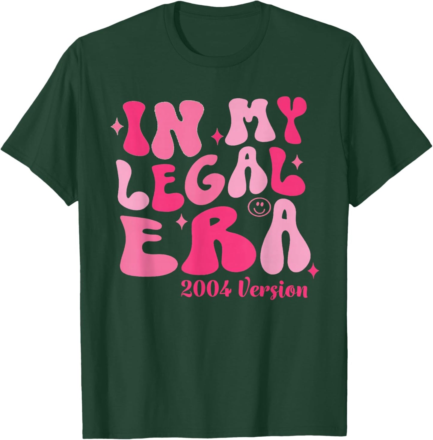 In My Legal Era 2004 Version Cute 21st Birthday 21 Year Old T-Shirt - T-Shirt | Forest