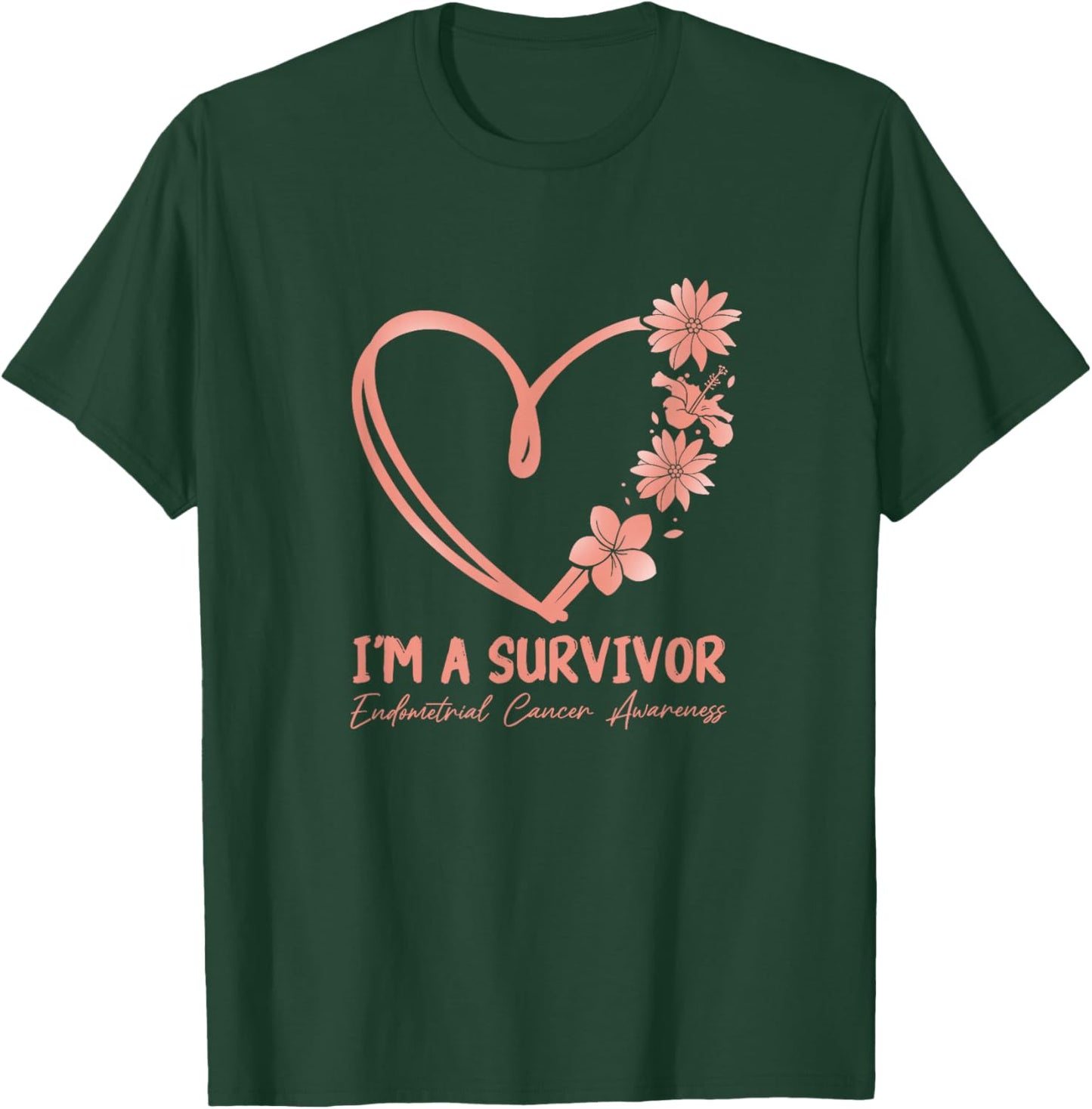 I'm a Survivor. Endometrial Cancer Awareness T-Shirt - T-Shirt | Forest