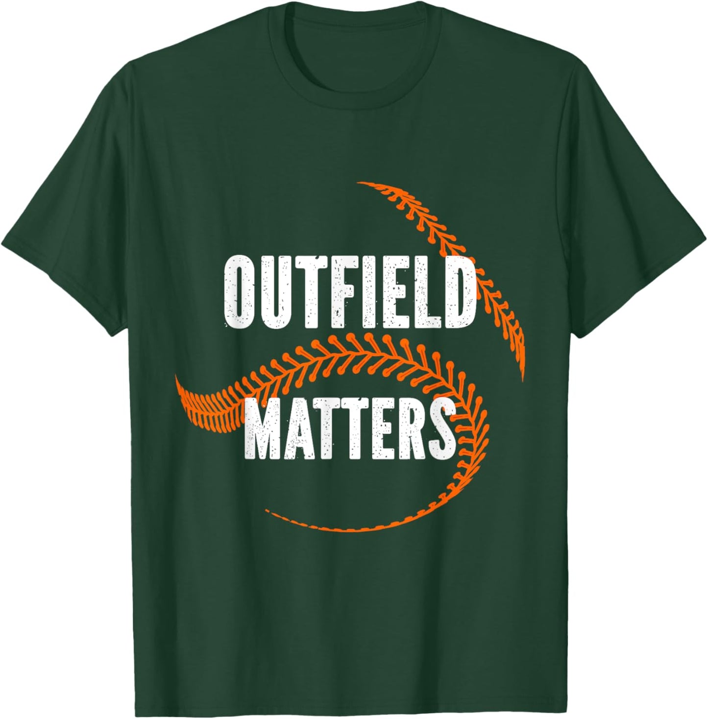 Baseball Outfield Matters Funny Baseball Outfielders T-Shirt - T-Shirt | Forest