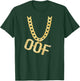 FUNNY oof necklace and pendant design T-Shirt - T-Shirt | Forest