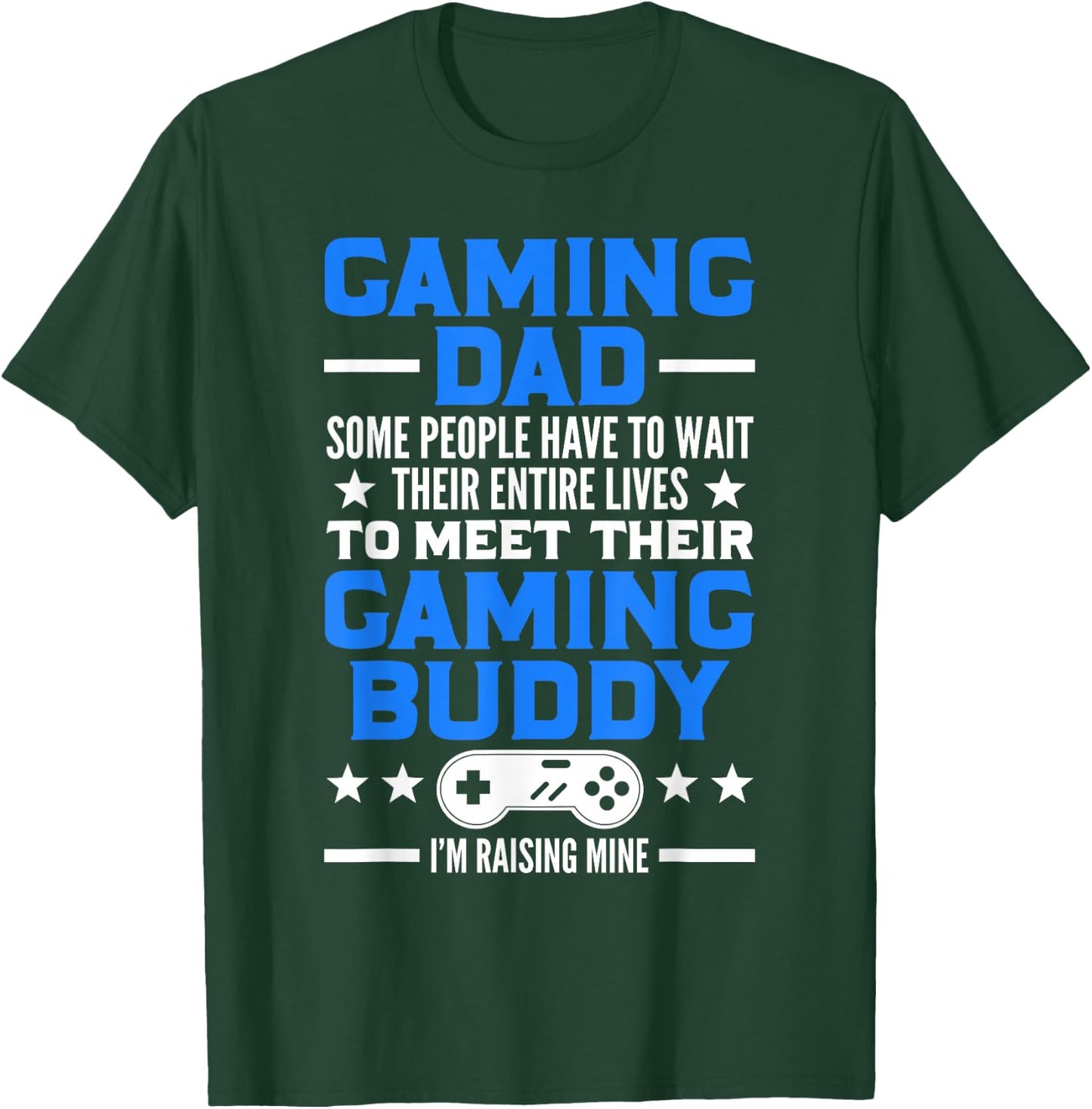Gamer Video Games Gaming Dad Gaming T-Shirt - T-Shirt | Forest
