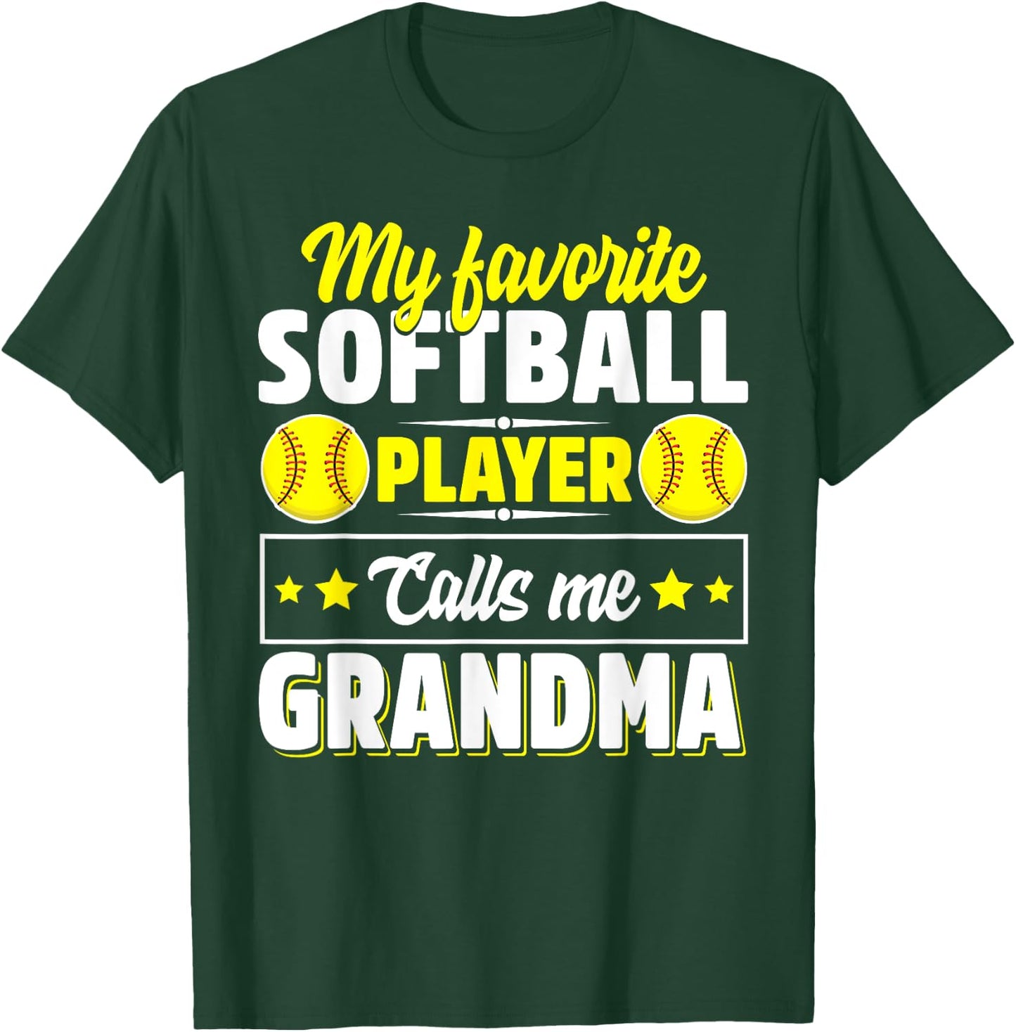 My Favorite Softball Player Calls Me Grandma Mother's Day T-Shirt - T-Shirt | Forest