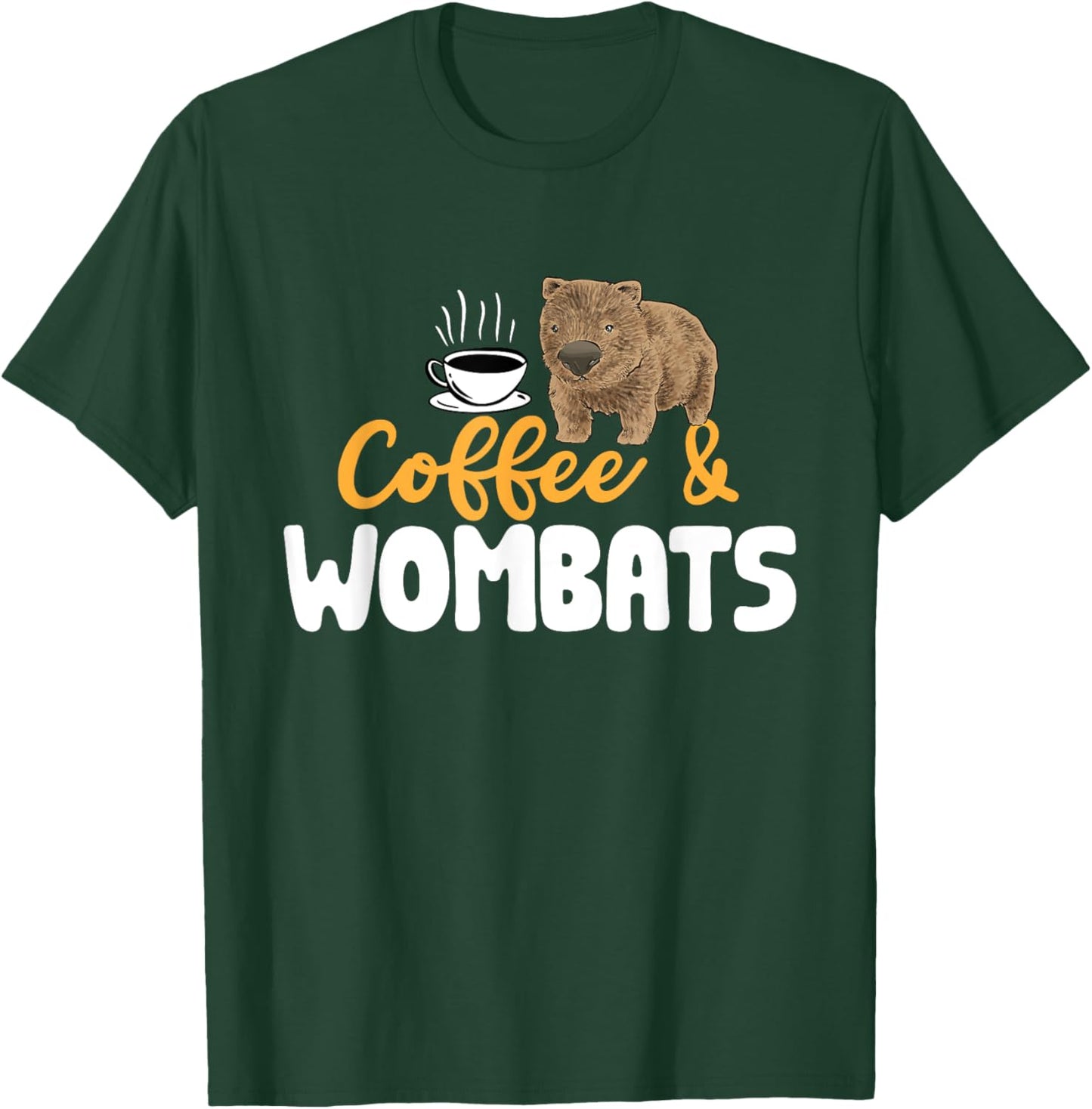 Wombat Lover Coffee Australian Wombat T-Shirt - T-Shirt | Forest