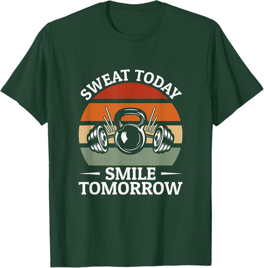Sweat Today Smile Tomorrow Fitness T-Shirt - T-Shirt | Forest